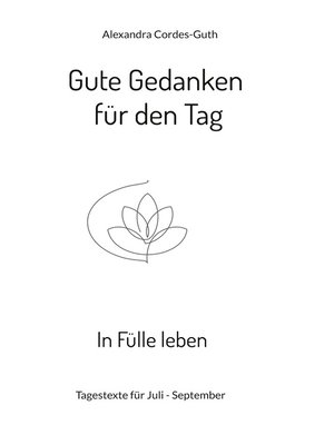 cover image of Gute Gedanken für den Tag--In Fülle leben